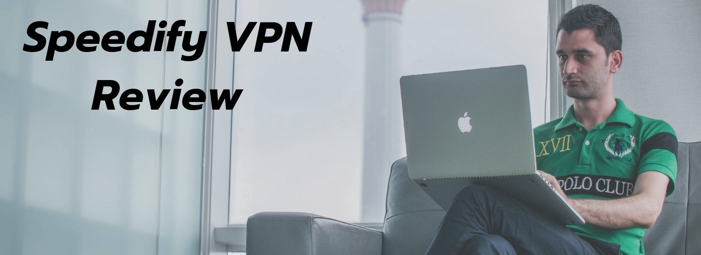 Speedify VPN Review
